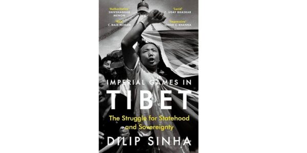 Book Review: Imperial Games in Tibet by Dilip Sinha