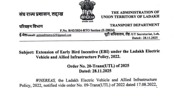 UT Ladakh Administration extends Early Bird Incentive under Ladakh Electric Vehicle and Allied Infrastructure Policy, 2022