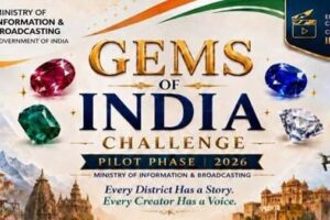 “Gems of India” – A National Initiative for Promoting Emerging Digital Creators and Showcasing District Heritage